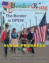 LATEST EDITION:  "A Guide to Medical  Services across the Border" Visiting Calexico and Mexicali, Mexico.  Delivered Oct 2018